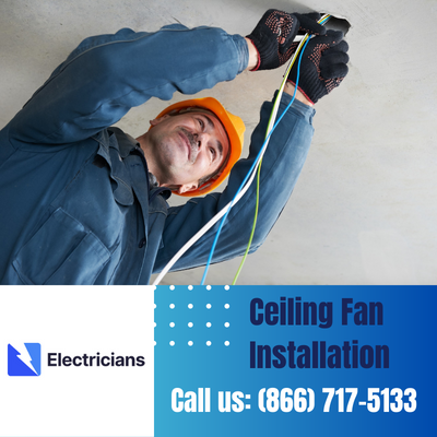 Expert Ceiling Fan Installation Services | Richardson Electricians